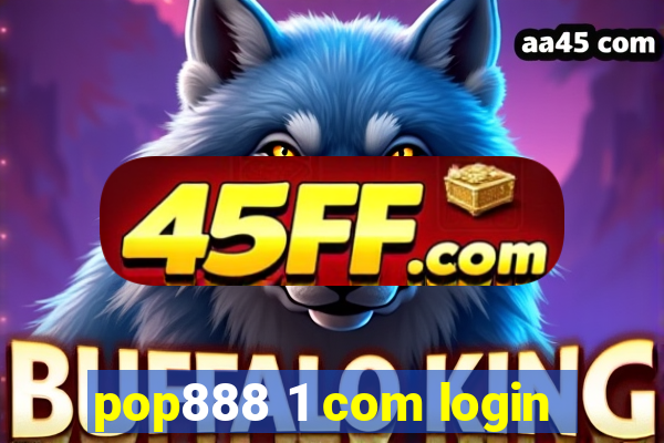 pop888 1 com login